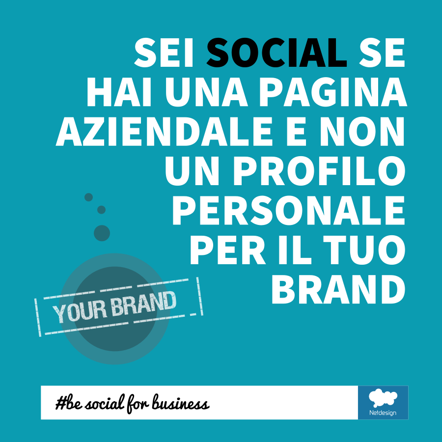 sei social se hai una pagina aziendale e non un profilo personale per il tuo brand